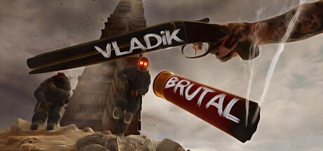《VLADiK  BRUTAL》登陆Steam  第一人称FPS